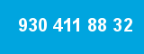 930 411 88 32